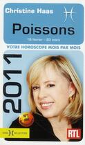 Couverture du livre « Poisson 2011 ; votre horoscope mois par mois » de Christine Haas aux éditions Hors Collection