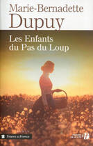 Couverture du livre « Les enfants du Pas du Loup » de Marie-Bernadette Dupuy aux éditions Presses De La Cite