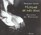 Couverture du livre « Histoire De Mes Seins » de Monique Ayoun et Wolinski aux éditions Plon