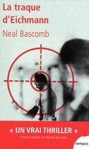 Couverture du livre « La traque d'Eichmann » de Neal Bascomb aux éditions Tempus/perrin