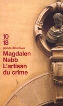 Couverture du livre « L'artisan du crime » de Magdalen Nabb aux éditions 10/18