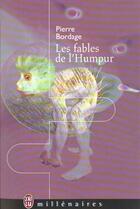 Couverture du livre « Fables de l'humpur (les) » de Pierre Bordage aux éditions J'ai Lu