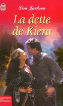 Couverture du livre « Dette de kiera (la) » de Lisa Jackson aux éditions J'ai Lu