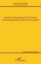 Couverture du livre « Respect des droits de l'enfant et pratiques éducatives en Europe » de Jean-Pierre Feutry aux éditions L'harmattan