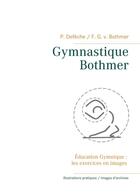 Couverture du livre « Gymnastique Bothmer® ; éducation Gymnique : les exercices en images » de Friedrich Graf Von Bothmer aux éditions Books On Demand