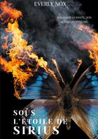 Couverture du livre « Sous l'étoile de Sirius » de Everly Nox aux éditions Books On Demand