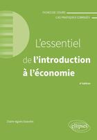 Couverture du livre « L'essentiel de l'introduction a l'economie - a jour au 15 avril 2024 » de Gueutin Claire-Agnes aux éditions Ellipses