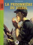 Couverture du livre « La prisonnière du djebel » de Didier Daeninckx aux éditions Oskar