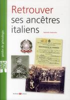 Couverture du livre « Retrouver ses ancetres italiens » de Nathalie Vedovotto aux éditions Archives Et Culture