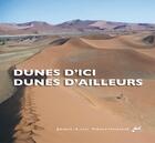 Couverture du livre « Dunes d'ici dunes d'ailleurs » de Jean-Luc Normand aux éditions Isoete