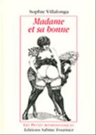 Couverture du livre « Madame et sa bonne » de Sophie Villalonga aux éditions Sabine Fournier