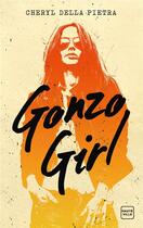 Couverture du livre « Gonzo girl » de Cheryl Della Pietra aux éditions Hauteville