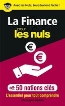 Couverture du livre « La finance pour les nuls en 50 notions clés » de Christophe Nijdam aux éditions First