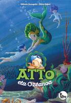 Couverture du livre « Atto eta ozeanoa » de Pierre Lafont et Nathalie Jaureguito aux éditions Lako16