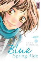 Couverture du livre « Blue spring ride Tome 1 » de Io Sakisaka aux éditions Kana
