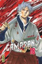 Couverture du livre « Gamaran Tome 18 » de Yosuke Nakamaru aux éditions Kana