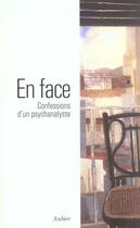 Couverture du livre « En face - confession d'un psychanalyste » de  aux éditions Aubier