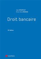 Couverture du livre « Droit bancaire » de Anne-Claire Rouaud et Jean Stoufflet aux éditions Lexisnexis