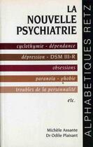 Couverture du livre « La nouvelle psychiatrie » de Michèle Assante et Odile Plaisant aux éditions Retz