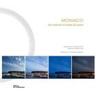 Couverture du livre « Monaco, les couleurs du temps qui passe » de Jean-Baptiste Leroux et Mic Chamblas-Plot aux éditions La Martiniere