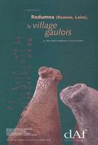 Couverture du livre « Rodumna (Roanne, Loire) ; le village gaulois » de Lavendhomme et Guichard aux éditions Maison Des Sciences De L'homme