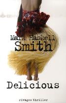 Couverture du livre « Delicious » de Mark Haskell Smith aux éditions Rivages