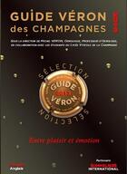 Couverture du livre « Guide Véron des Champagnes (édition 2013) » de Michel Veron aux éditions Photo Reims