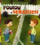 Couverture du livre « Poulou et sebastien » de Escudie/Wensell aux éditions Bayard Jeunesse