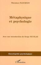 Couverture du livre « Metaphysique et psychologie » de Theodore Flournoy aux éditions L'harmattan