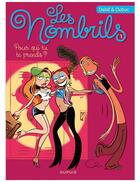 Couverture du livre « Les nombrils Tome 1 : pour qui tu te prends ? » de Maryse Dubuc et Delaf aux éditions Dupuis