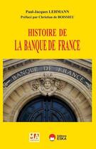 Couverture du livre « Histoire de la Banque de France » de Paul-Jacques Lehmann aux éditions Ma