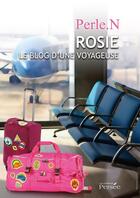 Couverture du livre « Rosie, le blog d'une voyageuse » de Perle Ngoyo aux éditions Persee