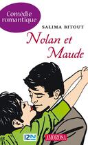 Couverture du livre « Nolan et Maude » de Bitout Salima aux éditions 12-21