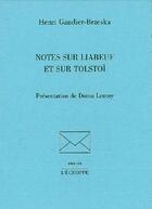 Couverture du livre « Notes sur Liabeuf et sur Tolstoï » de Gaudier-Brzeska Henr aux éditions L'echoppe