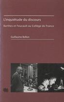 Couverture du livre « Une parole inquiète ; Barthes et Foucault au Collège de France » de Guillaume Bellon aux éditions Uga Éditions