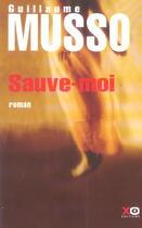 Couverture du livre « Sauve-moi » de Guillaume Musso aux éditions Xo