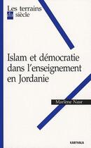 Couverture du livre « Islam et démocratie dans l'enseignement en Jordanie » de Wip aux éditions Karthala