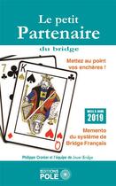 Couverture du livre « Le petit partenaire du bridge (édition 2019) » de Philippe Cronier aux éditions Pole