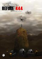 Couverture du livre « Refuge 444 t.2 ; la stratégie des pions... » de Lionel Barthoumieux aux éditions Editions Thot