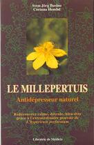 Couverture du livre « Le Millepertuis, Un Anti-Depresseur Naturel » de Buslau aux éditions Medicis Entrelacs