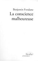 Couverture du livre « La conscience malheureuse » de Benjamin Fondane aux éditions Verdier