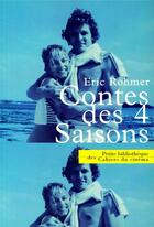 Couverture du livre « Contes des 4 saisons » de Eric Rohmer aux éditions Cahiers Du Cinema