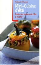 Couverture du livre « Mini-cuisine d'été ; toutes les saveurs de l'été à picorer ! » de Philippe De Melambes aux éditions Ixelles