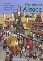 Couverture du livre « Histoire de l'Alsace » de Emmanuel Cerisier et Raymond Matzen et Leon Daul aux éditions Gisserot