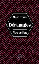 Couverture du livre « Dérapages » de Michele Tajan aux éditions Latitude Sud