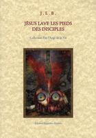 Couverture du livre « Jésus lave les pieds des disciples » de J.L.B. aux éditions Nouvelles Realites