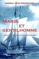 Couverture du livre « Marin et gentilhomme » de Jean Hourcade aux éditions Via Romana