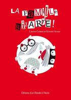 Couverture du livre « La famille bizarre ! » de Laurie Cohen aux éditions D'un Monde A L'autre