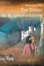 Couverture du livre « Les parias du 8e commandement » de Henry Lion Oldie aux éditions Keruss