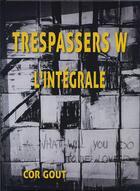 Couverture du livre « Trespassers w - l'integrale - (en 3 langues) » de Gout/Lachaud/Galai aux éditions Rytrut
